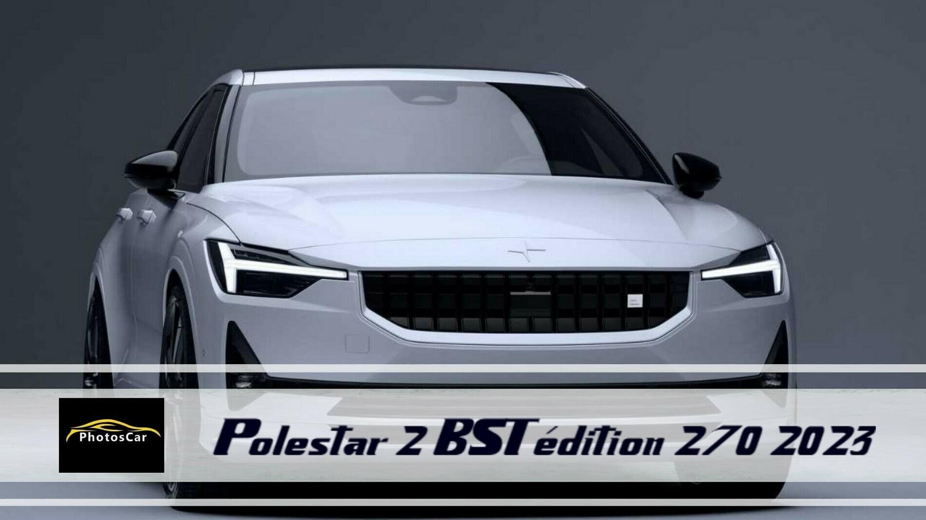 2023 Polestar 2 BST Edition 270